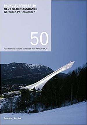 Cover: Neue Olympiaschanze Garmisch-Partenkirchen