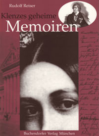 Klenze Leo von, Klenzes geheime Memoiren