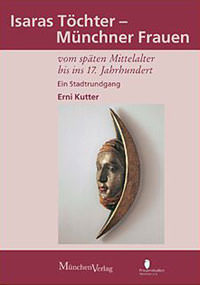 München Buch Isaras Töchter - Münchner Frauen