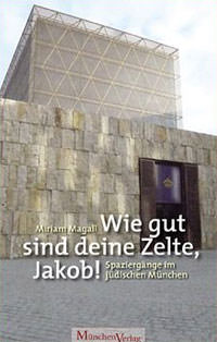 München Buch Wie gut sind deine Zelte, Jakob!