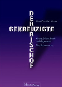 München Buch Der gekreuzigte Bischof
