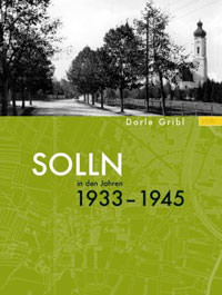 Cover: Solln in den Jahren 1933 - 1945