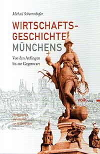 Cover: Wirtschaftsgeschichte Münchens