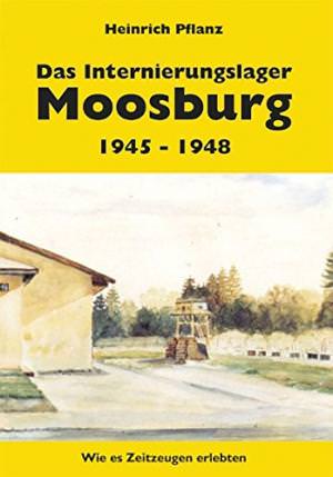 Cover: Das Internierungslager Moosburg 1945 - 1948