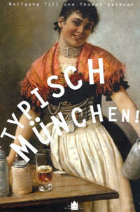 München Buch Typisch München!