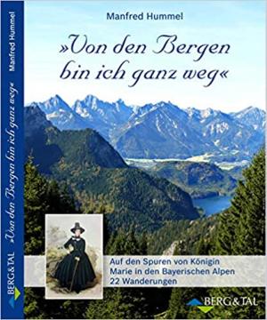 Cover: »Von den Bergen bin ich ganz weg«