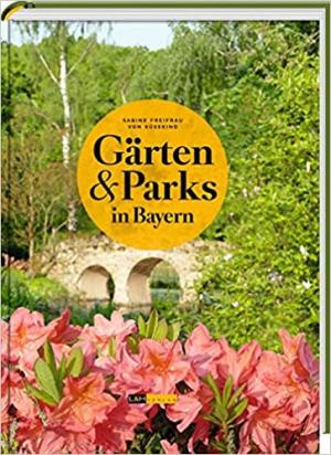 Cover: Gärten und Parks in Bayern