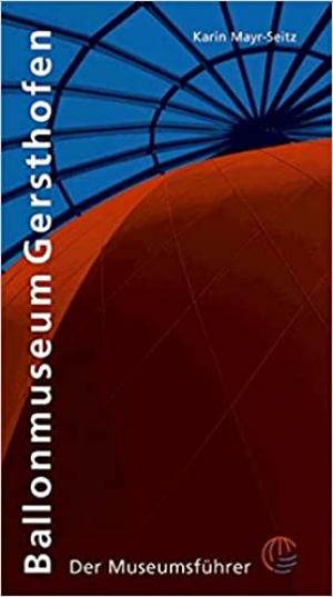 Cover: Ballonmuseum Gersthofen