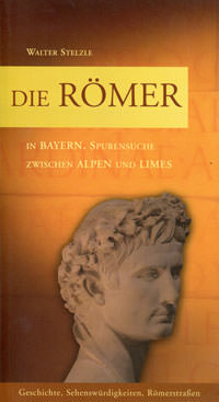 Cover: Die Römer in Bayern