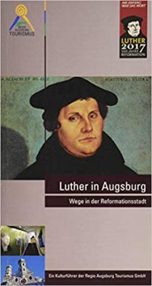 Cover: Luther in Augsburg