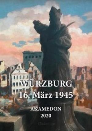 Cover: Würzburg - 16. März 1945