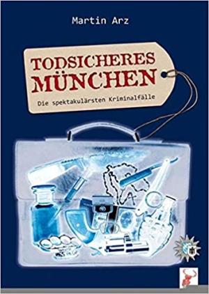 Buchcover von Todsicheres München von Arz Martin