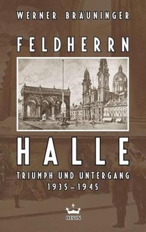 Bräuninger Werner - Feldherrnhalle