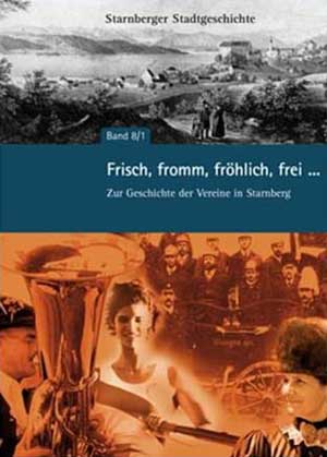 Cover: Frisch, fromm, fröhlich, frei…