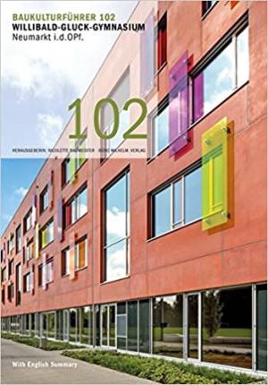 Cover: Willibald-Gluck-Gymnasium Neumarkt i.d.OPf.