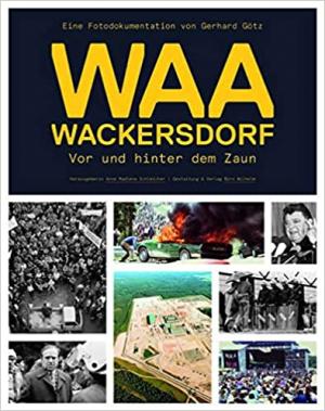 München Buch WAA Wackersdorf - Vor und hinter dem Zaun