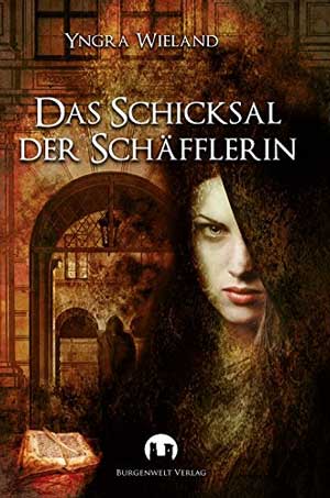 Cover: Das Schicksal der Schäfflerin