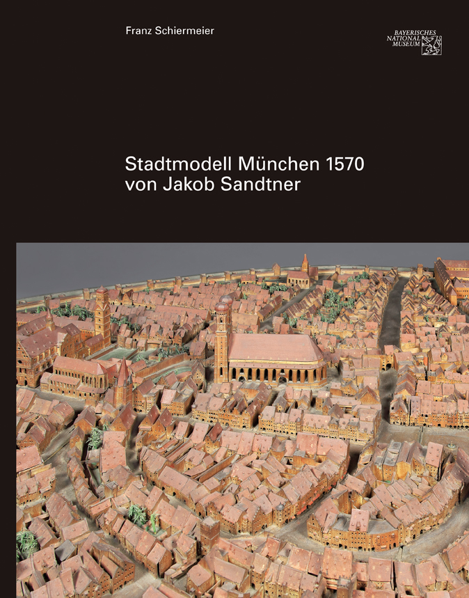 Cover: Stadtmodell 1570 von Jakob Sandtner