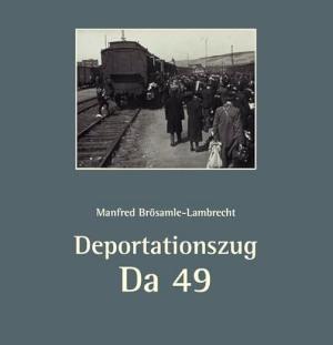 Cover: Deportationszug Da 49