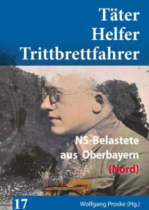 Cover: NS-Belastete aus Oberbayern (Nord)