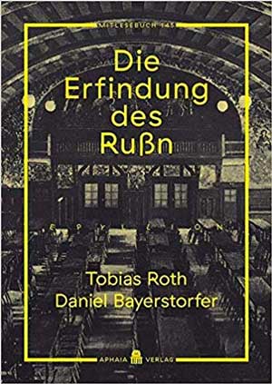 Cover: Die Erfindung des Rußn