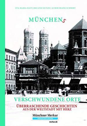 Cover: Münchens verschwundene Orte