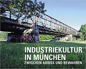 Cover: Industriekultur in München