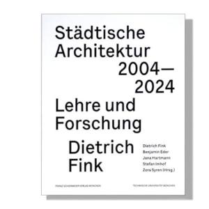 Cover: Städtische Architektur 2004 – 2024