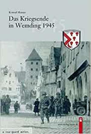 Cover: Das Kriegsende in Wemding 1945