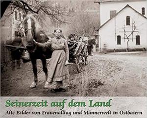 Cover: Seinerzeit auf dem Land