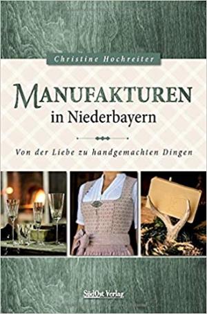 Cover: Manufakturen in Niederbayern