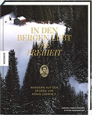 In den Bergen lebt die Freiheit