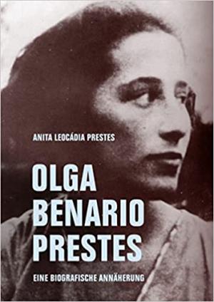 Benario Olga, Olga Benario Prestes