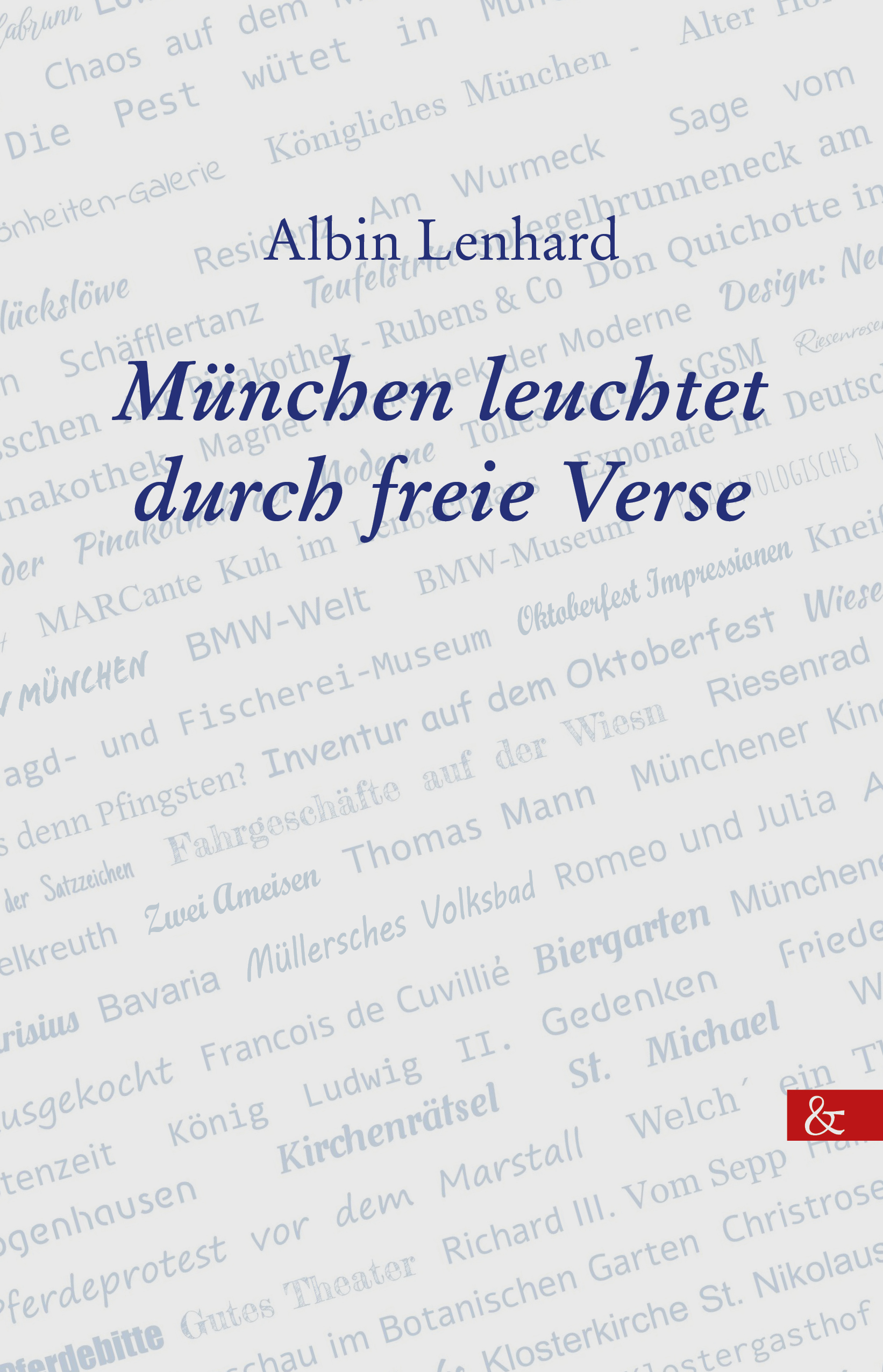 Buchcover von München leuchtet durch freie Verse von Lenhard Albin