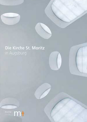 Cover: Die Kirche St. Moritz in Augsburg