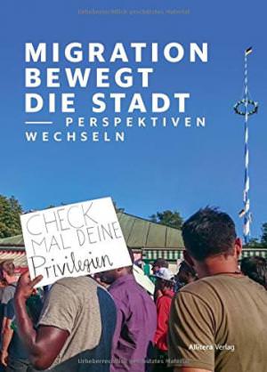 Cover: Migration bewegt die Stadt