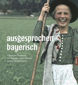 Cover: ausgesprochen bayerisch