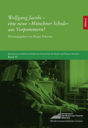 Cover: Wolfgang Jacobi – eine neue »Münchner Schule« aus Vorpommern?