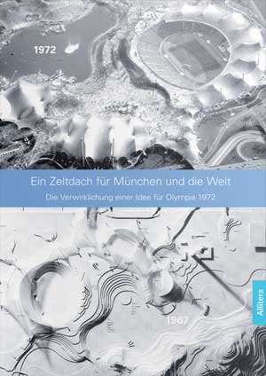Cover: Ein Zeltdach für München und die Welt