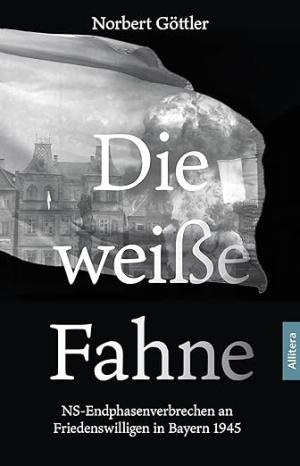 Cover: Die weiße Fahne