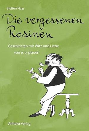 Die vergessenen Rosinen