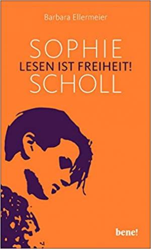 Cover: Sophie Scholl - Lesen ist Freiheit