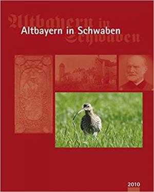 Cover: Altbayern in Schwaben 2010