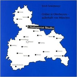 Cover: Gräber in Oberbayern - ausserhalb von München