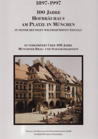Cover: Das Hofbräuhaus am Platzl in München 1897-1997