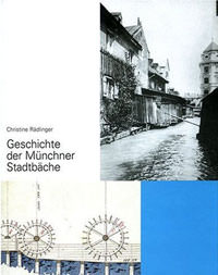 Geschichte der Münchner Stadtbäche