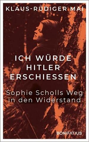 Cover: Ich würde Hitler erschiessen