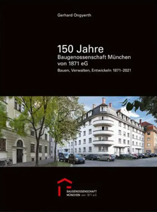 Cover: 150 Jahre Baugenossenschaft München von 1871 eG