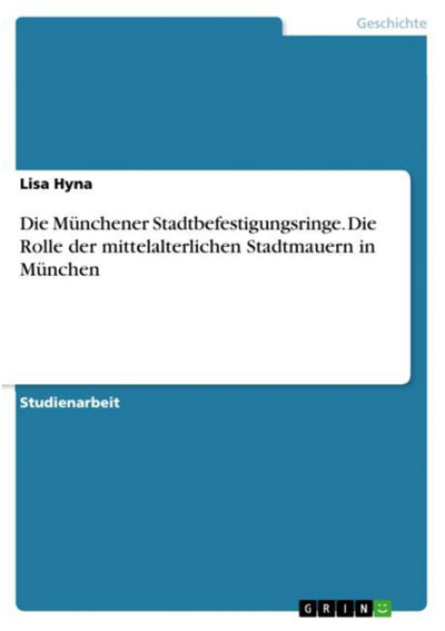 Cover: Die Münchener Stadtbefestigungsringe