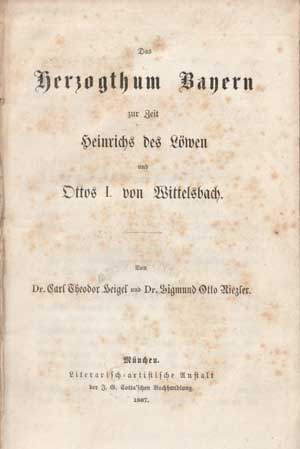 Cover: Das Herzogthum Bayern zur Zeit Heinrichs des Löwen und Ottos I. von Wittelsbach